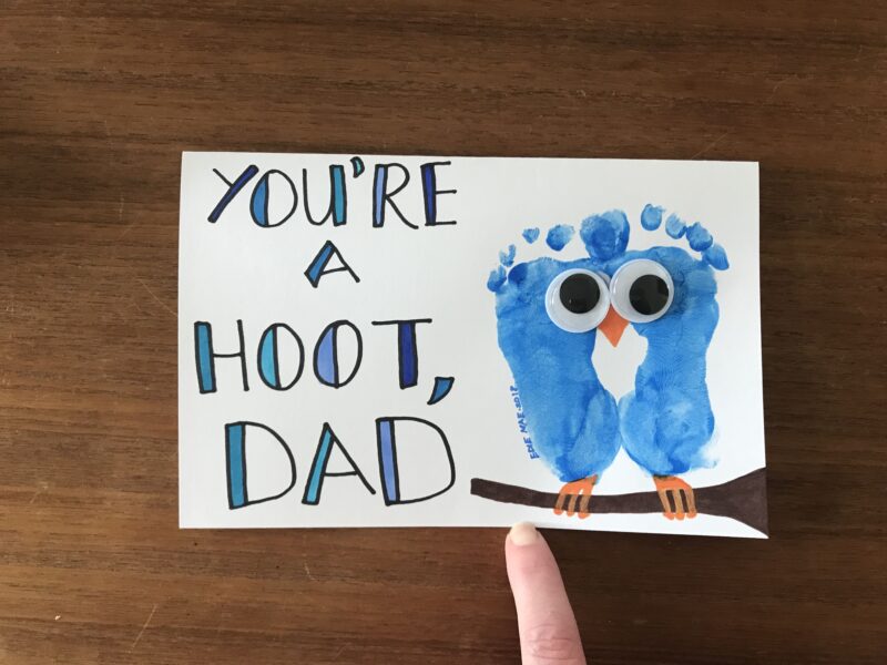 Hoot-Dad Two blue footprints are pieced together with googly eyes to look like an owl. Text reads You're a Hoot Dad.