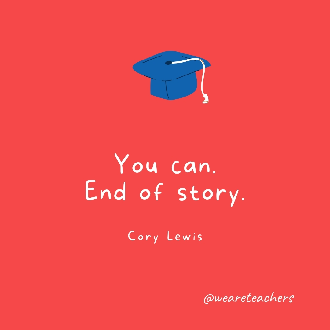 You can. End of story. —Cory Lewis You can. End of story. —Cory Lewis