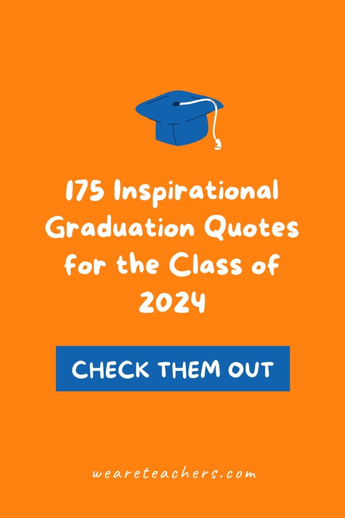 Graudation-Quotes It's that time of year again! These graduation quotes for the class of 2024 are perfect for for all grade levels.