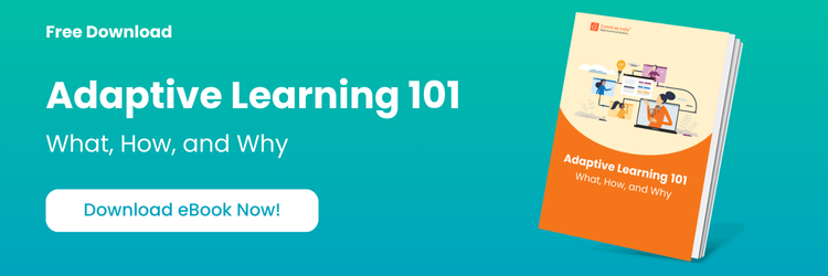 Adaptive Learning 101 – A Guide for L&D Professional