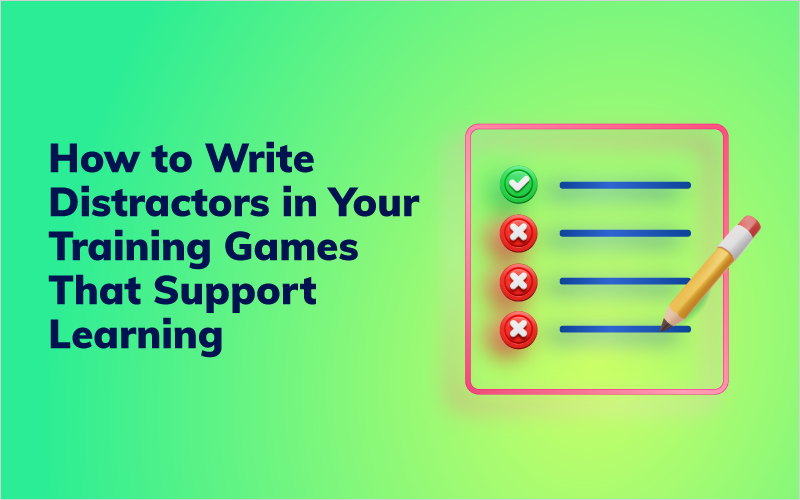 How to Write Distractors in Your Training Games That Support Learning