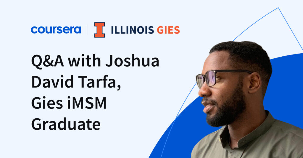Q&A with Joshua David Tarfa, Gies iMSM Graduate