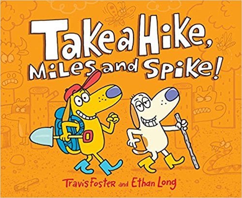 Take a Hike Miles and Spike Take a Hike, Mike and Spike book cover