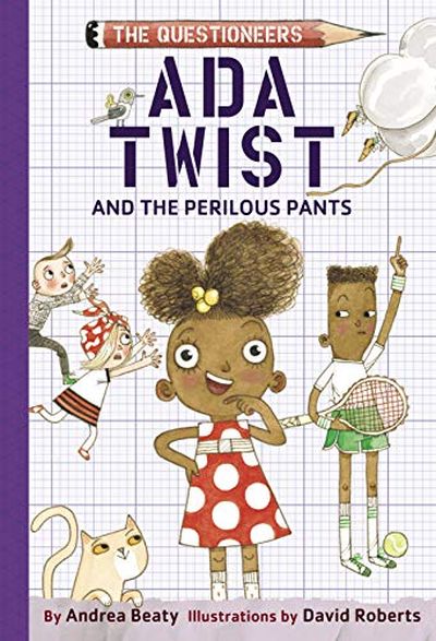 2022 Summer Reading List: Ada Twist and the Perilous Pantaloons 2022 Summer Reading List: Ada Twist and the Perilous Pantaloons
