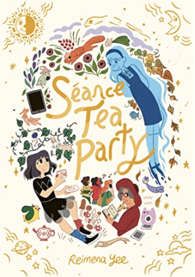 Diverse Graphic Novels For Tweens & Teens 8 Book cover of Seance Tea Party