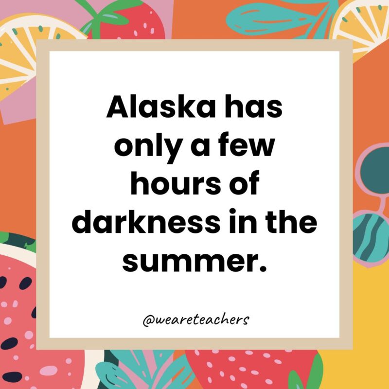 Alaska has only a few hours of darkness in the summer. Alaska has only a few hours of darkness in the summer.