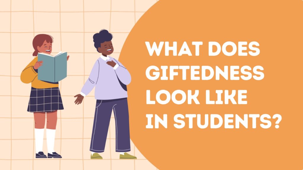 6 Types of Gifted Kids Every Teacher Should Know About