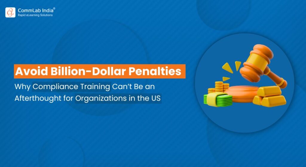 Why Effective Compliance Training is the Need of the Hour for the US Workforce