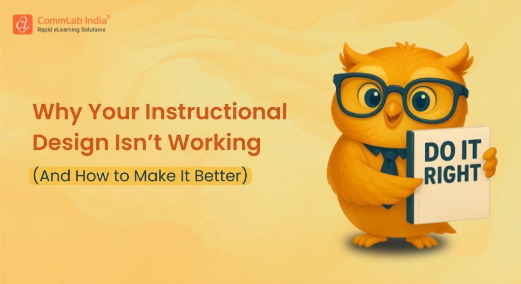Fixing Common Instructional Design Mistakes: A Guide to Getting It Right