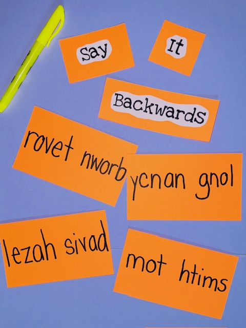 Say It Backwards Say it Backwards activity