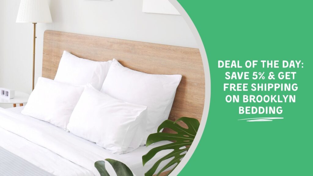 Deal of the Day: Save 5% & Get Free Shipping on Brooklyn Bedding