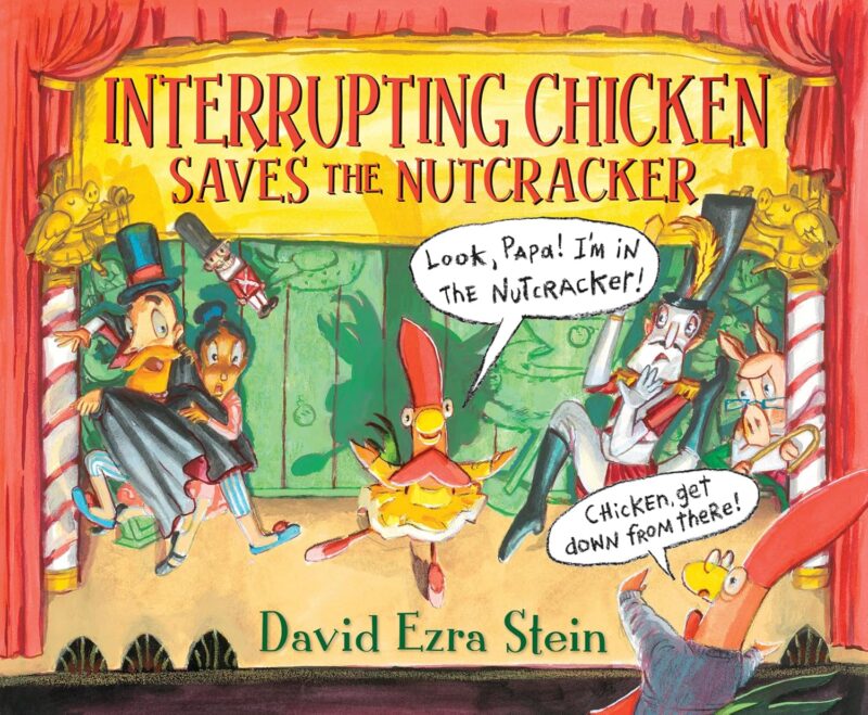 Interrupting Chicken Saves the Nutcracker book cover