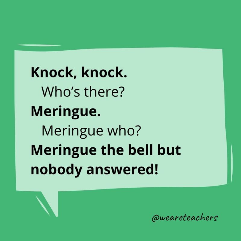 a yellow conversation bubble with the knock knock joke for kids: Knock, knock.
   Who’s there?
Meringue.
   Meringue who?
Meringue the bell but nobody answered!