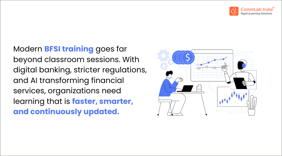 What’s Driving the Shift from Classroom Learning to Digital-First BFSI Training? What’s Driving the Shift from Classroom Learning to Digital-First BFSI Training?