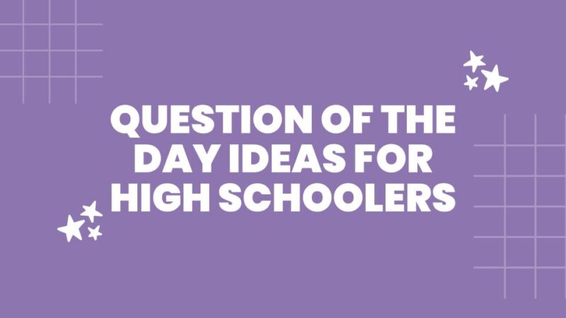 a purple slide image with the text: question of the day ideas for high schoolers
