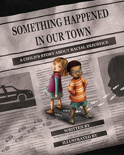 Something Happened In Our Town Book cover for Something Happened in Our Town as an example of racial justice books for kids