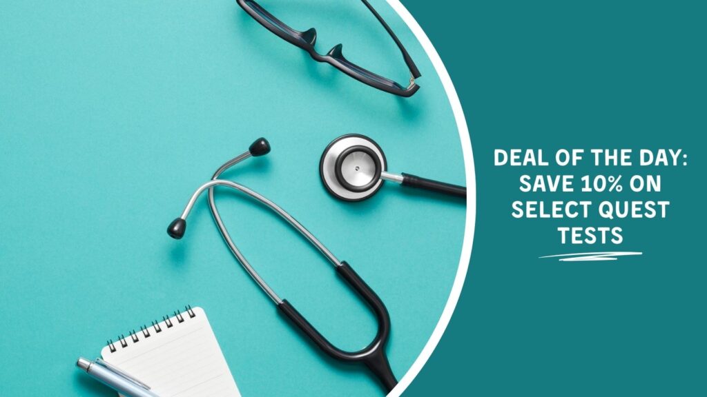 Deal of the Day: Save 10% on Select Quest Tests