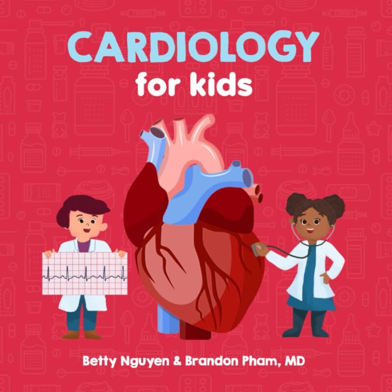 Cardiology for Kids book Cardiology for Kids book cover