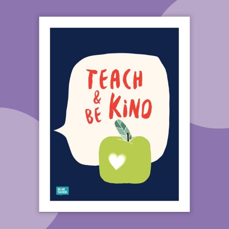 CLassroom poster: Teach and Be Kind