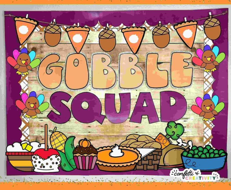 Thanksgiving Bulletin Boards: Gobble Squad Bulletin board reading Gobble Squad with cartoon images of various foods